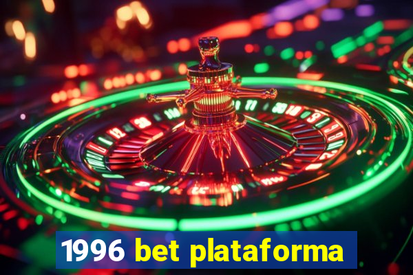 1996 bet plataforma